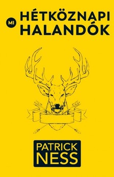 Patrick Ness - Mi, hétköznapi halandók [eKönyv: epub, mobi]
