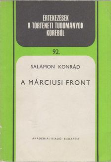 Salamon Konrád - A Márciusi Front [antikvár]