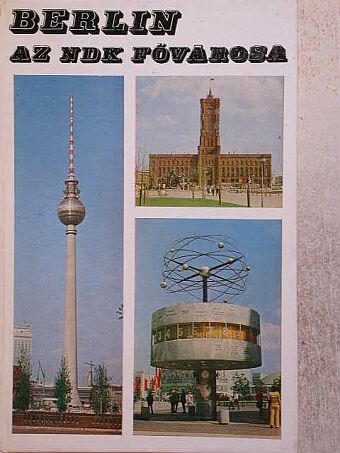 Ember Mária - Berlin, az NDK fővárosa [antikvár]