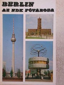Ember Mária - Berlin, az NDK fővárosa [antikvár]