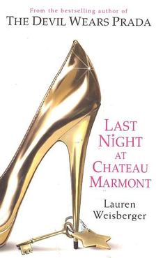 Lauren Weisberger - Last night at Chateau Marmont [antikvár]