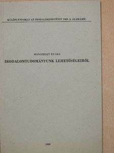 Monostory Klára - Irodalomtudományunk lehetőségeiről (dedikált példány) [antikvár]