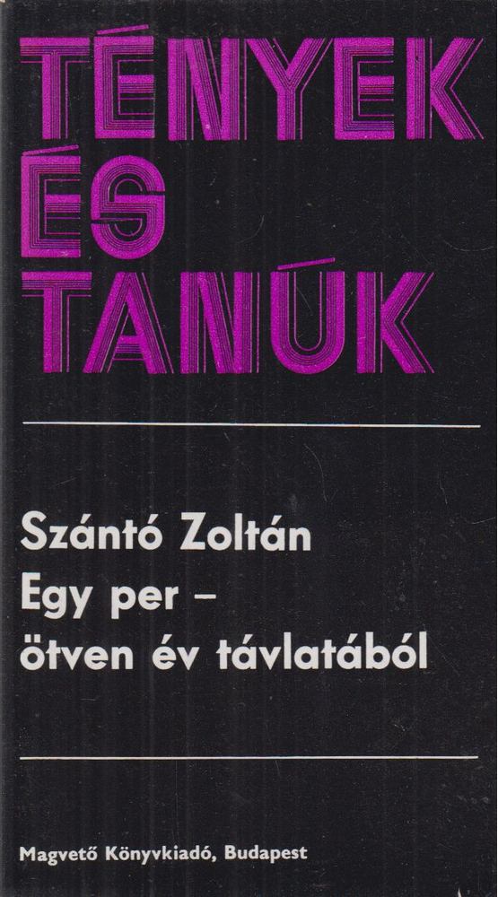 Szántó Zoltán - Egy per - ötven év távlatából [antikvár]