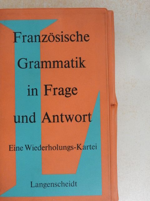 Dr. H. Singer - Französische Grammatik in Frage und Antwort [antikvár]