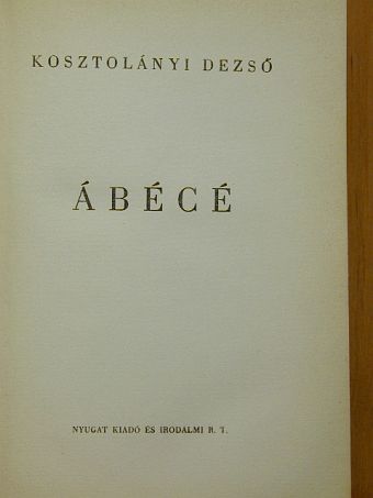 Kosztolányi Dezső - Ábécé [antikvár]