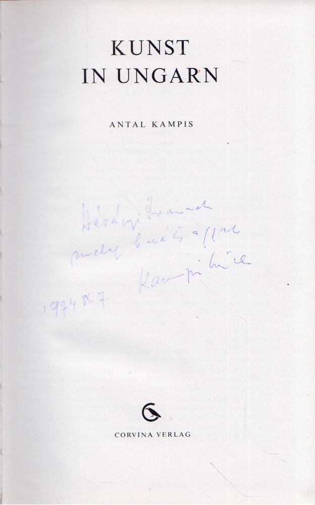Kampis Antal - Kunst in Ungarn (dedikált) [antikvár]