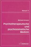 Ermann, Michael - Psychotherapeutische und psychosomatische Medizin [antikvár]