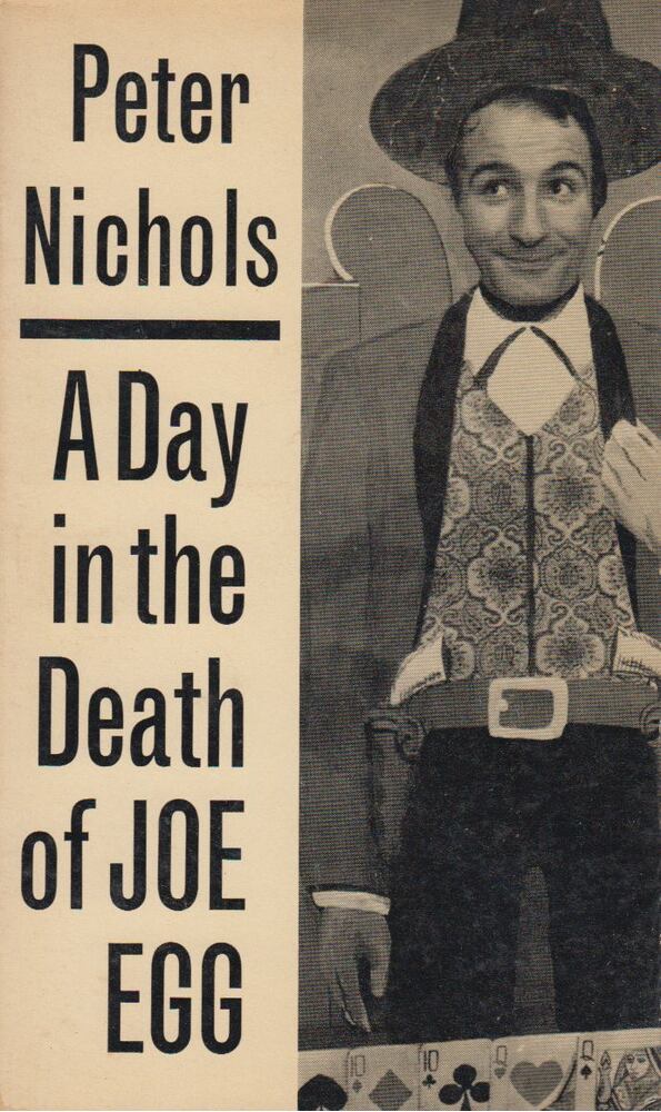 Peter Nichols - A Day in the Death of Joe Egg [antikvár]