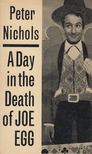 Peter Nichols - A Day in the Death of Joe Egg [antikvár]