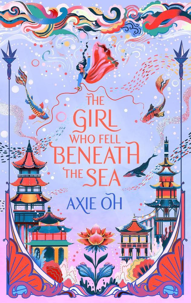 Axie Oh - The Girl Who Fell Beneath the Sea