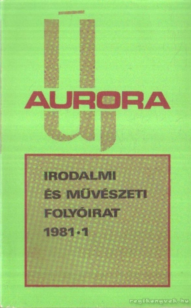 Filadelfi Mihály - Új Aurora 1981/1. [antikvár]
