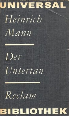 MANN, HEINRICH - Der Untertan [antikvár]