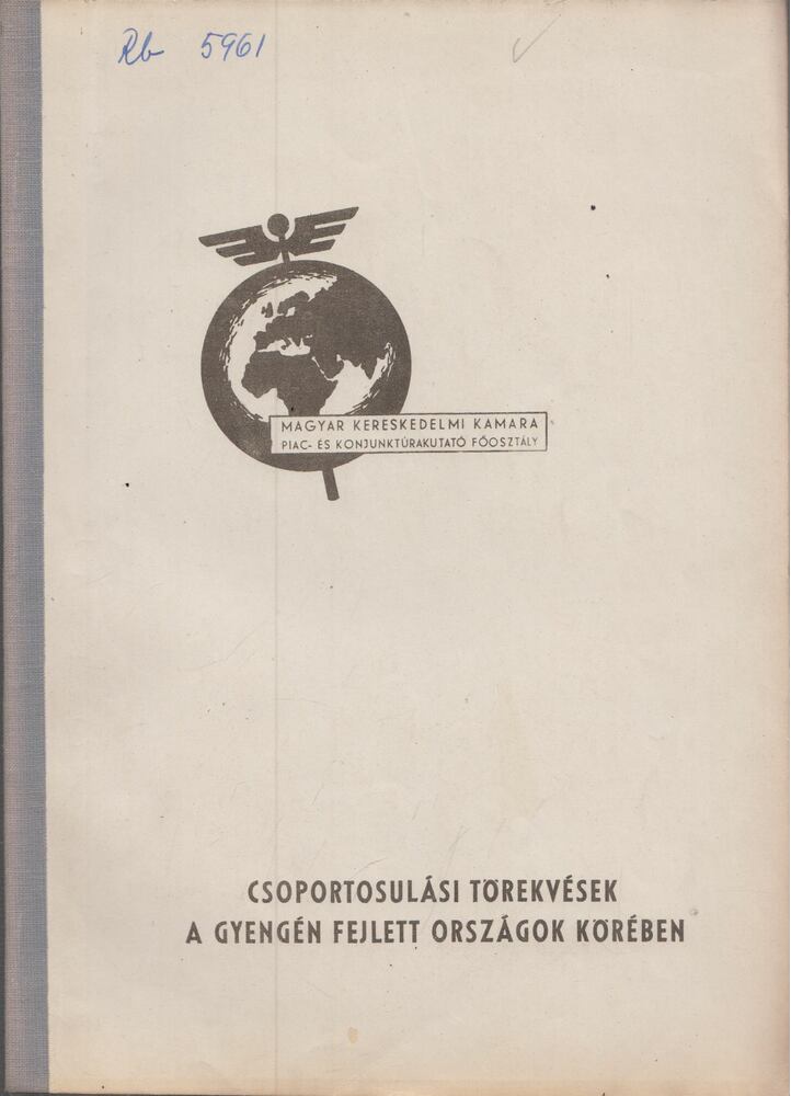 Csoportulási törekvések a gyengén fejlett országok körében [antikvár]