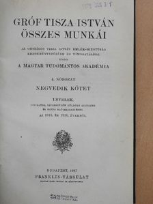 Gróf Tisza István - Gróf Tisza István összes munkái IV. (töredék) [antikvár]
