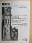 Donald W. Peckham - Noticing and Instruction in Second Language Acquisition [antikvár]