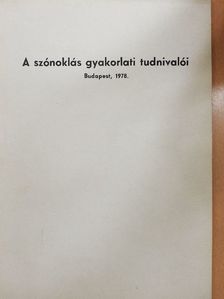 Bognár Elek - A szónoklás gyakorlati tudnivalói [antikvár]