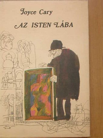 Joyce Cary - Az Isten lába [antikvár]