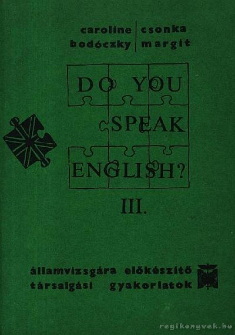 Caroline Bodóczky és Csonka Margit - Do you speak English? I-IV. [antikvár]
