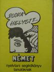 Német nyelvtani segédkönyv tanulóknak [antikvár]