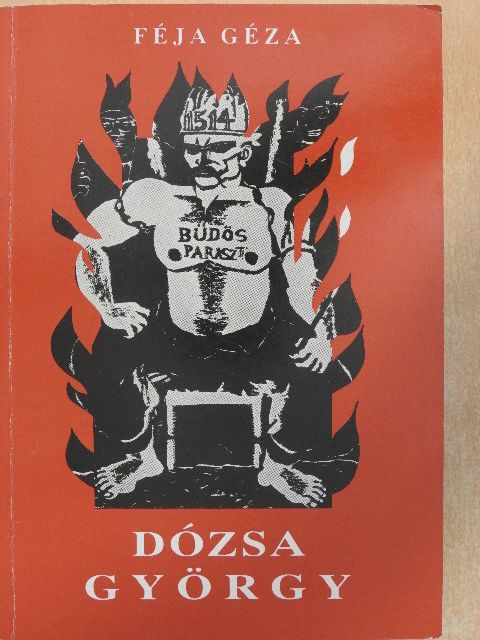 Féja Géza - Dózsa György [antikvár]