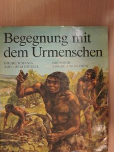 Adelhelm Dietzel - Begegnung mit dem Urmenschen [antikvár]
