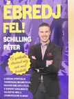 Schilling Péter - Ébredj fel! [antikvár]