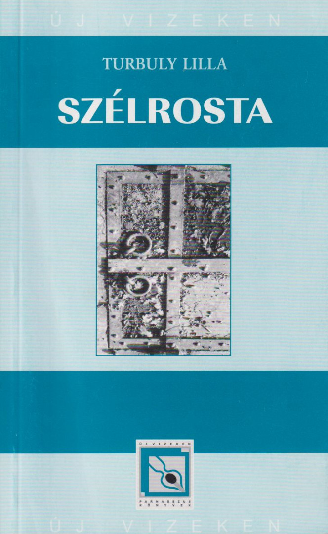 Turbuly Lilla - Szélrosta [antikvár]