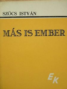 Szőcs István - Más is ember [antikvár]