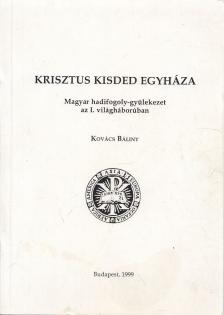 Kovács Bálint - Krisztus kisded egyháza [antikvár]