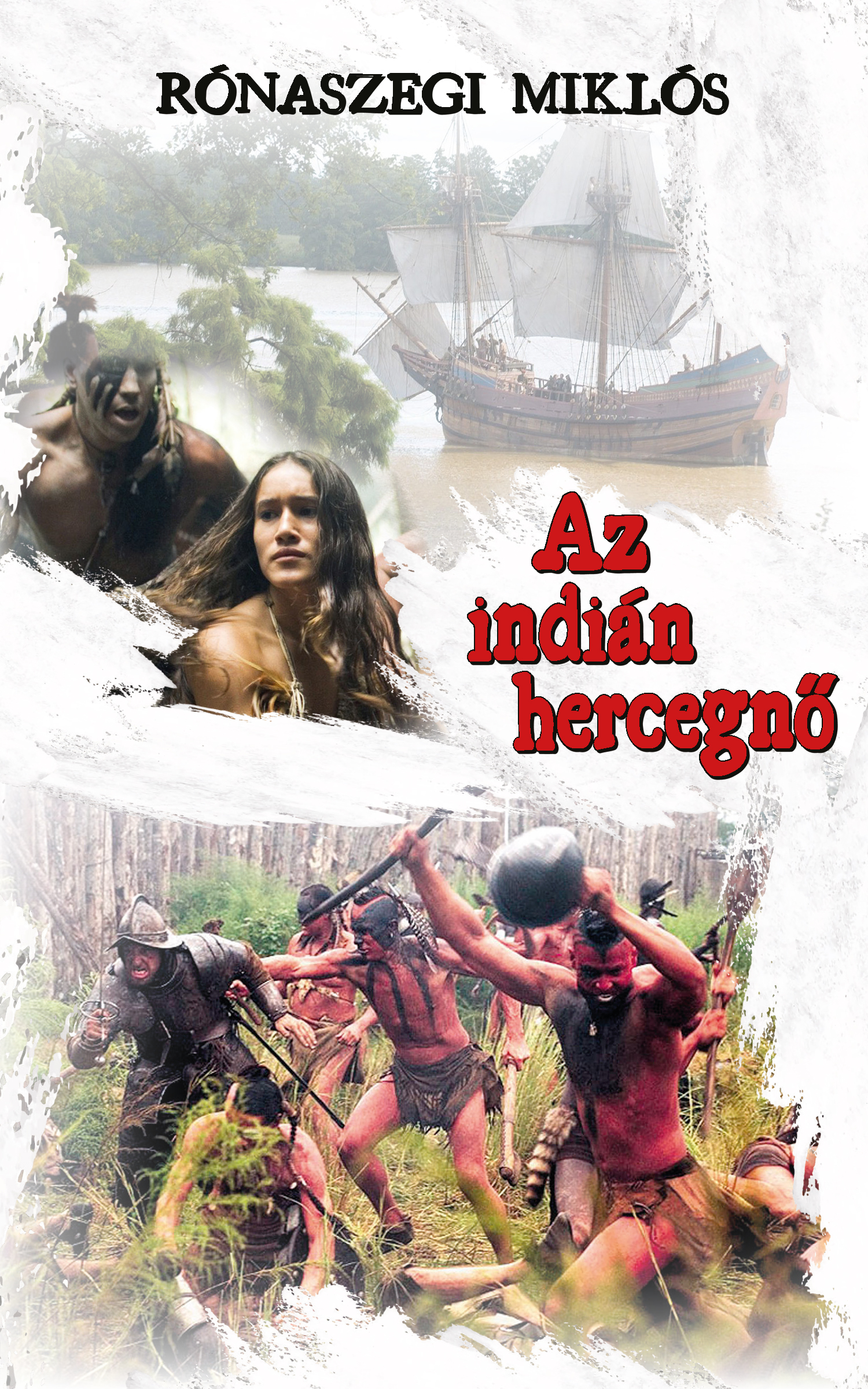 Rónaszegi Miklós - Az indián hercegnő [eKönyv: epub, mobi]