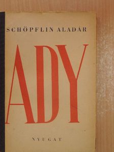 Schöpflin Aladár - Ady Endre [antikvár]