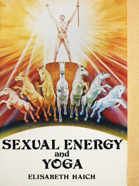 Elisabeth Haich - Sexual Energy and Yoga [antikvár]