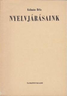 KÁLMÁN BÉLA - Nyelvjárásaink [antikvár]