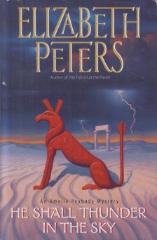 Elizabeth Peters - He Shall Thunder in the Sky [antikvár]
