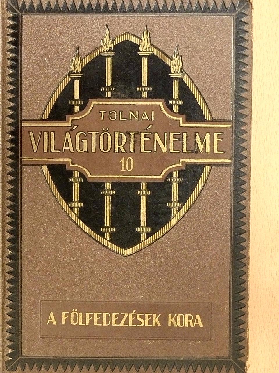 Tolnai Világtörténelme 10. - Az újkor I. [antikvár]