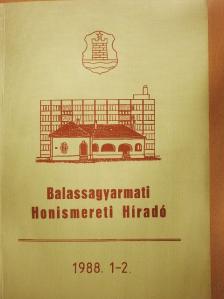 Dr. Csáky Károly - Balassagyarmati Honismereti Híradó 1988/1-2. [antikvár]