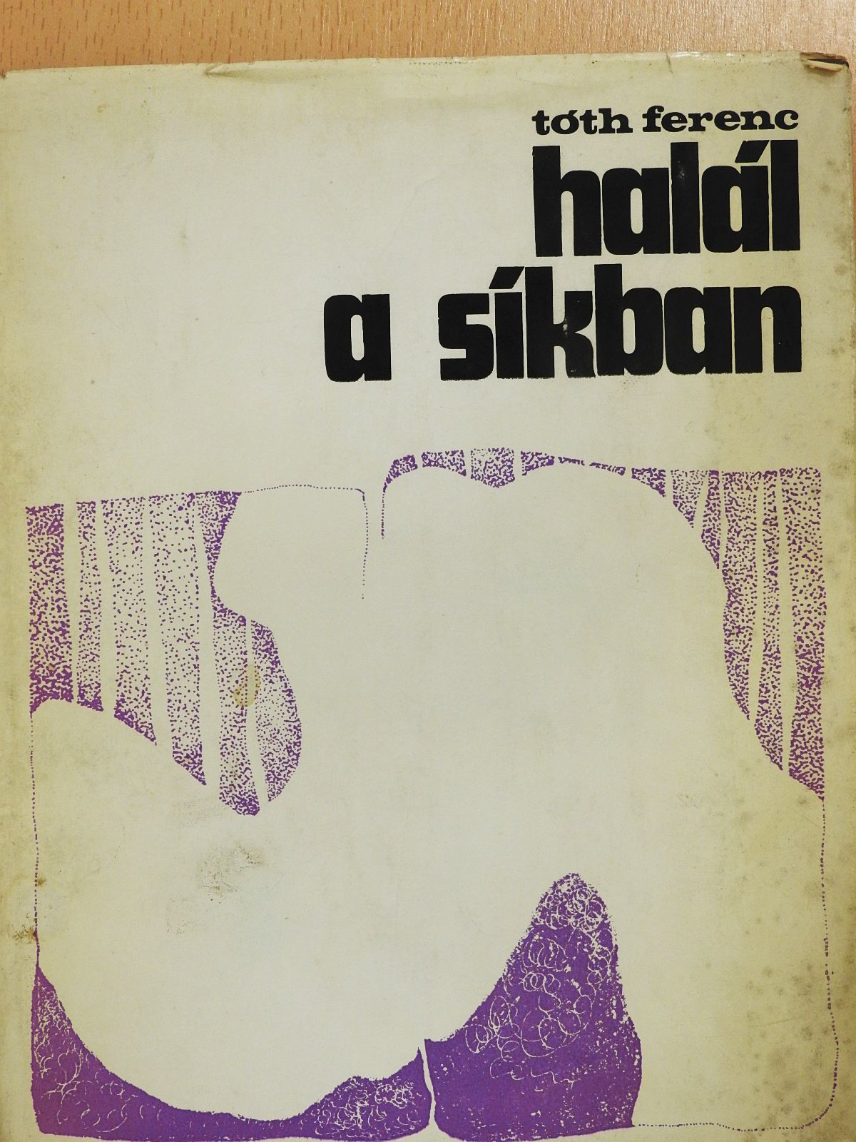 Tóth Ferenc - Halál a síkban (dedikált példány) [antikvár]