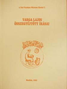 Dr. Füstös Jenő - Varga Lajos összegyűjtött írásai (dedikált példány) [antikvár]