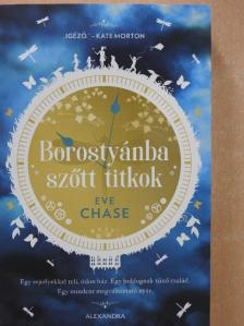 Eve Chase - Borostyánba szőtt titkok [antikvár]