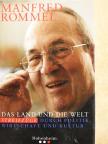 Manfred Rommel - Das Land und die Welt [antikvár]