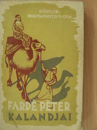 P. Dörfler - Fardé Péter kalandjai [antikvár]