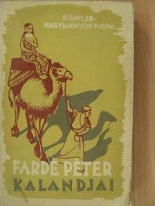 P. Dörfler - Fardé Péter kalandjai [antikvár]