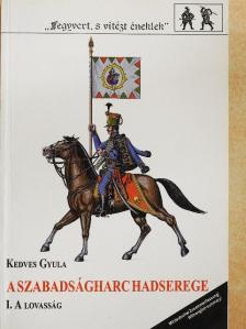 A szabadságharc hadserege I. [antikvár]