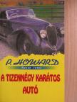 P. Howard - A tizennégy karátos autó [antikvár]