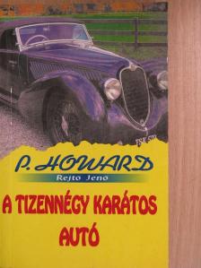 P. Howard - A tizennégy karátos autó [antikvár]