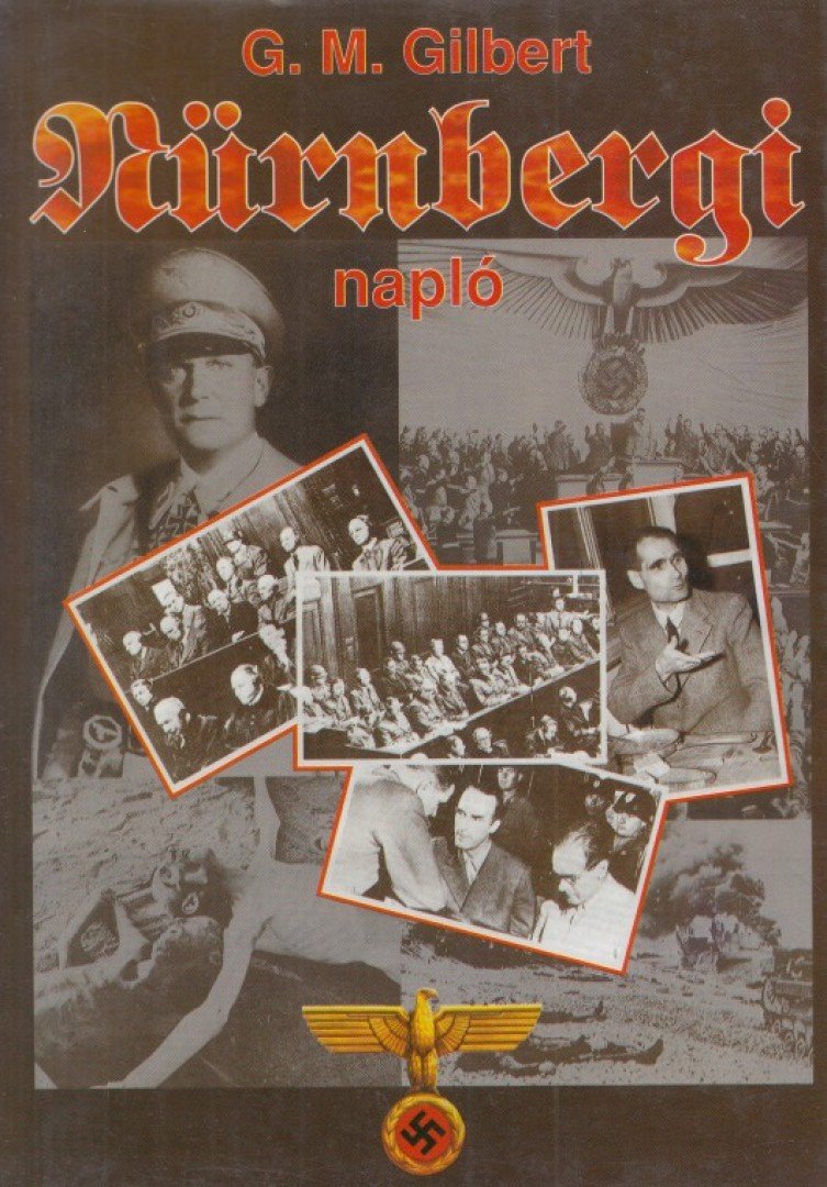 Gilbert, Gustave M. - Nürnbergi napló [antikvár]
