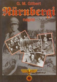 Gilbert, Gustave M. - Nürnbergi napló [antikvár]