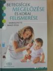 Asztalos Ágnes - Betegségek megelőzése és korai felismerése [antikvár]