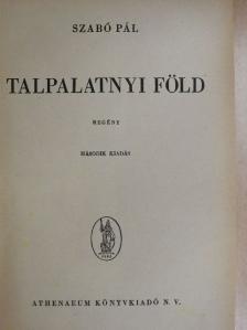 Szabó Pál - Talpalatnyi föld [antikvár]