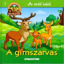 Feryal Kanbay, Stephan Gürtler - A gímszarvas [antikvár]